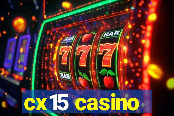 cx15 casino